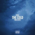 The Cold [Explicit] by Phora