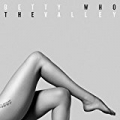 The Valley [Explicit] by Betty Who