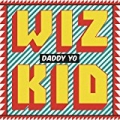 Daddy Yo by WizKid