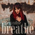 Breathe by Alexx Calise