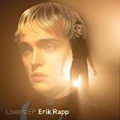 Lovers - EP [Explicit] by Erik Rapp