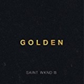 Golden by SAINT WKND feat. Hoodlem