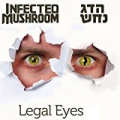 Legal Eyes (feat. Infected Mushroom) [English Version] by Hadag Nahash