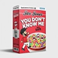 You Don't Know Me [Explicit] by Jax Jones