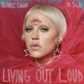 Living Out Loud by Brooke Candy feat. Sia