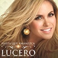 Hasta Que Amanezca by Lucero