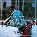 Moving Forward Ep Vol 1 by Sean Tizzle