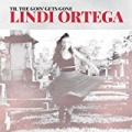 Til the Goin' Gets Gone by Lindi Ortega