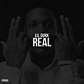 Real [Explicit] by Lil Durk