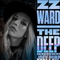 The Deep [Explicit] by ZZ Ward