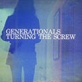 Turning The Screw by Generationals