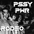 Rodeo by Pssy Pwr