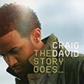 The Story Goes .... by Craig David