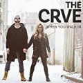 When You Walk In [Explicit] by The Crve