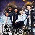 Walk Away by Yes Lad