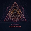 Clockwork by Flyinglow