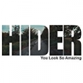 You Look so Amazing by Hider