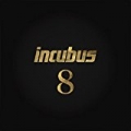 8 by Incubus