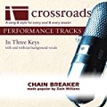 Chain Breaker (Made Popular by Zach Williams ) [Performance Tracks] by Crossroads Performance Tracks