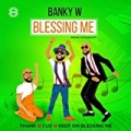 Blessing Me by Banky W.