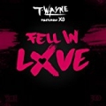 Fell In Love [Clean] by T-Wayne