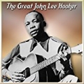 The Great John Lee Hooker by John Lee Hooker