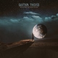 Songs from the Great Divide by Caution Thieves