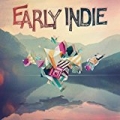 Early Indie by Various Artists