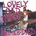 Homebodied by The Lovely Bad Things