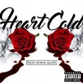Heart Cold [Explicit] by Rich Homie Quan