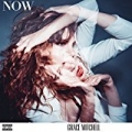 NOW [Explicit] by Grace Mitchell