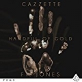 Handful Of Gold (Feat. Jones) by Cazzette