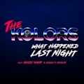What Happened Last Night by The Kolors featuring Gucci Mane and Daddy's Groove