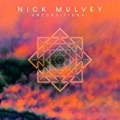 Unconditional by Nick Mulvey