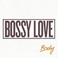 Body by Bossy Love