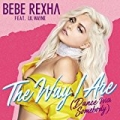 The Way I Are (Dance With Somebody) [feat. Lil Wayne] by Bebe Rexha