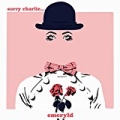 Sorry Charlie by Emeryld