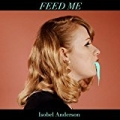 Feed Me by Isobel Anderson