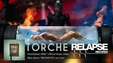 Torche 'Annihilation Affair' music video