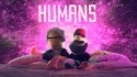 HUMANS 'Tell Me' Music Video