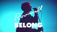 Roosevelt 'Belong' music video