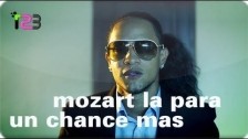 Mozart La Para 'Un Chance Mas' music video