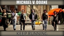 Michael V. Doane 'Keep Running' music video