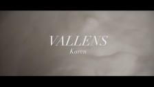 Vallens 'Karen' music video