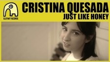 Cristina Quesada 'Just Like Honey' music video