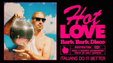 BARK BARK DISCO 'Hot Love' music video