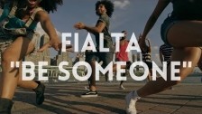 Fialta 'Be Someone' music video