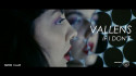 Vallens 'If I Don't' Music Video