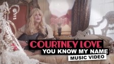 Courtney Love 'You Know My Name' music video