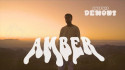 Unusual Demont 'Amber' Music Video